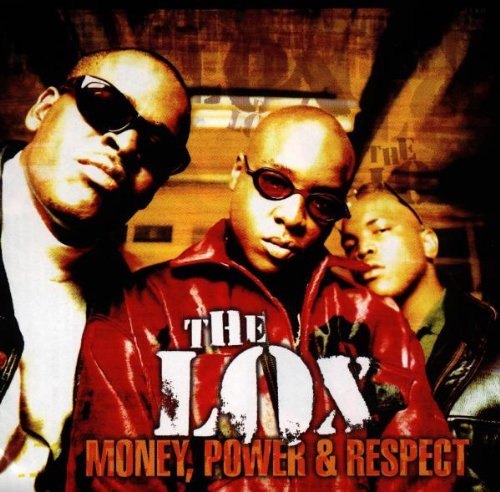 Lox , The - Money, power & respect