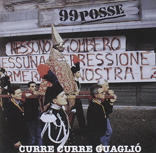 99 Posse - Curre Curre Guagliò