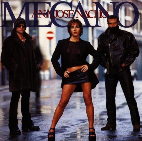 Mecano - Ana, Jose, Nacho