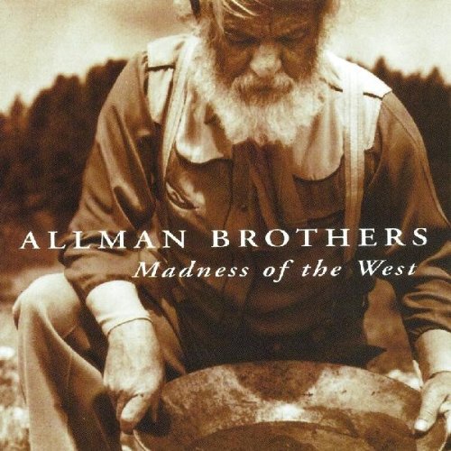 Allman Brothers Band , The - Madness Of The West