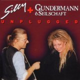 Silly & Gundermann - Unplugged