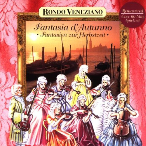 Rondo Veneziano - Fantasia d'Autunno - Fantasien zur Herbstzeit