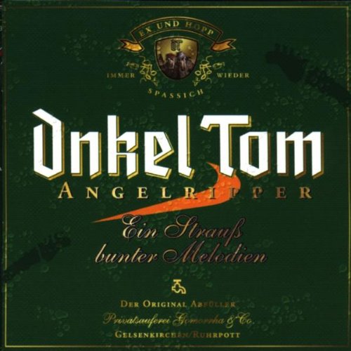 Onkel Tom Angelripper - Ein Strauss Bunter Melodien