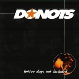 Donots - Better Days Not Included