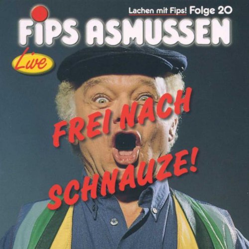 Asmussen , Fips - Frei nach Schnauze - Live