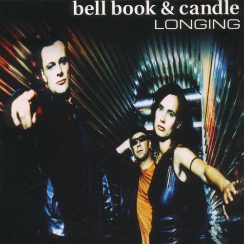 Bell Book & Candle - Longing