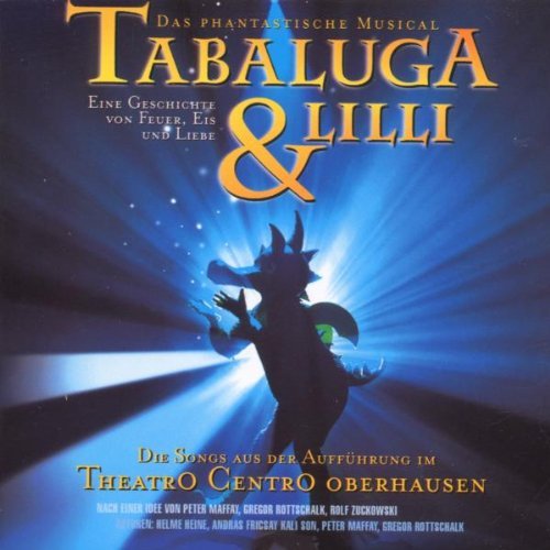 Ensemble theatrO centrO Oberhausen - Tabaluga und Lilli - Das Musical