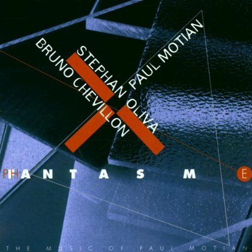 Motian , Paul - Fantasm: The Musioc Of Paul Motian (With Stephan Oliva & Bruno Chevillon)