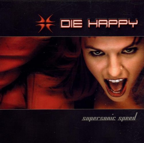 Die Happy - Supersonic speed