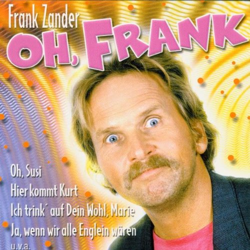 Zander , Frank - Oh,frank