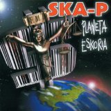 Ska-P - Que Corra La Voz!!