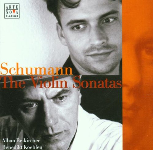 Schumann , Robert - The Violin Sonatas (Beikircher, Koehlen)