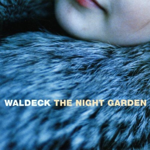 Waldeck - The night garden