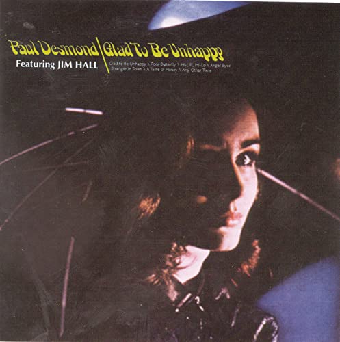 Desmond , Paul - Glad To Be Unhappy (Featuring Jim Hall)