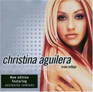 Aguilera , Christina - Mi reflejo