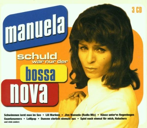 Manuela - Schuld war nur der Bossanova