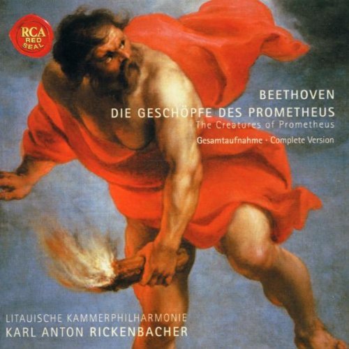 Beethoven , Ludwig van - Die Geschöpfe des Prometheus (GA) (Rickenbacher)