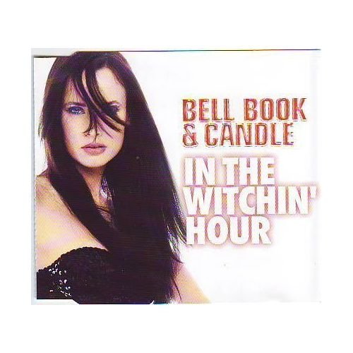 Bell Book & Candle - In the witchin' hour (Maxi)