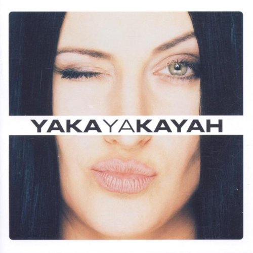 Kaya - Yakayakayah