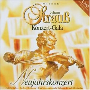 Strauss , Johann - Wiener Johann Strauss Konzert-Gala / Neujahrskonzert