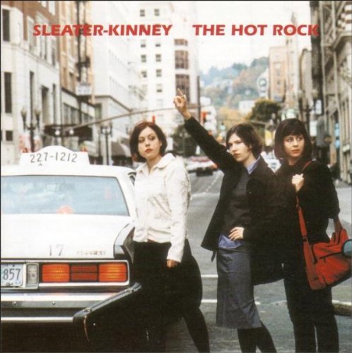 Sleater-Kinney - The Hot Rock