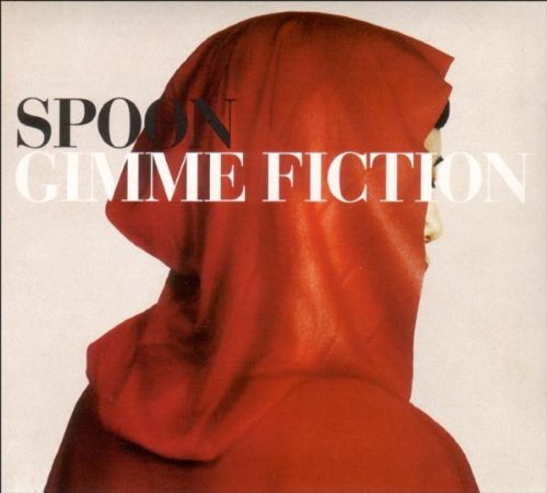 Spoon - Gimme Fiction