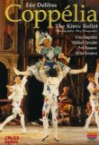 Delibes , Leo - Coppelia (The Kirov Ballet)