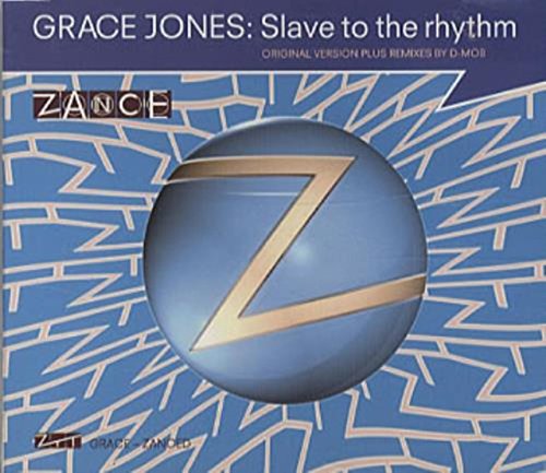 Jones , Grace - Slave to the Rhythm (Original Version   Remixes by D-Mob) (Maxi)