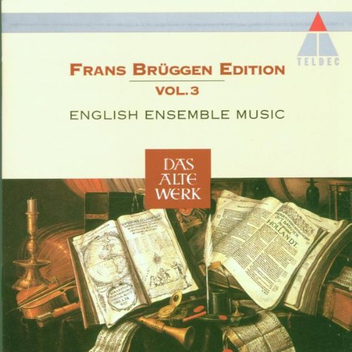 Brüggen , Frans - English Ensemble Music (Frans Brüggen Edition Vol. 3)