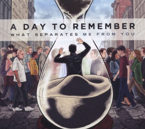 A Day to Remember - What Separates Me from You