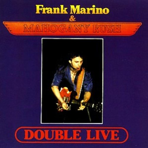 Marino , Frank & Mahogany Rush - Double Live