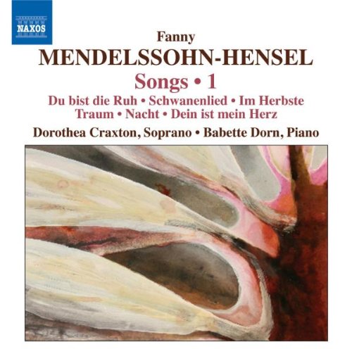  - Fanny Mendelssohn-Hensel: Lieder Vol.1