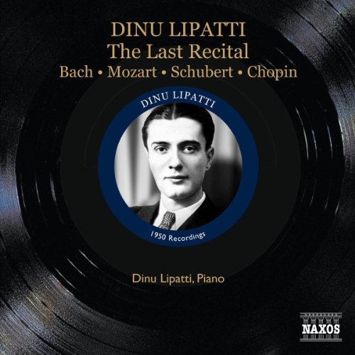 Dinu Lipatti - Last Recital 1950