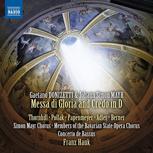  - Donizetti / Mayr: Messa di Gloria & Credo in D