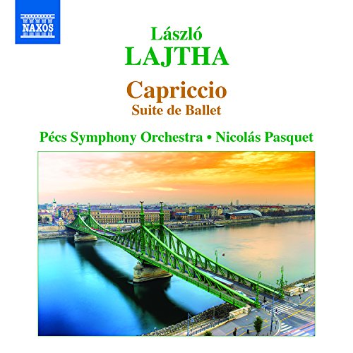 Lajtha , Laszlo - Capriccio, Op. 39 - Suite De Ballet (Pasquet, Pecs Symphony Orchestra)