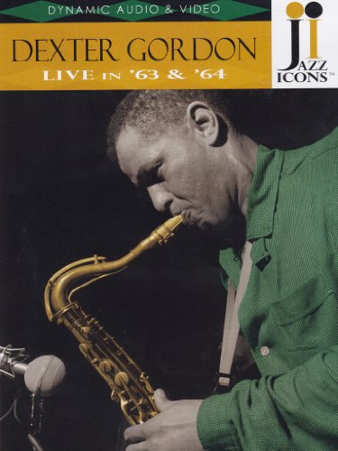  - Dexter Gordon - Live in '63 & '64 (Jazz Icons)