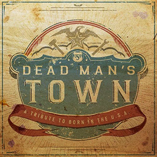 Various - Dead Man's Town-a Tribute to Born in the U.S.a.