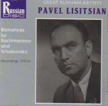 Lisitsian , Pavel - Romances By Rachmaninov And Tchaikovsky (Recordings 1939-61) (Great Russian Artists)