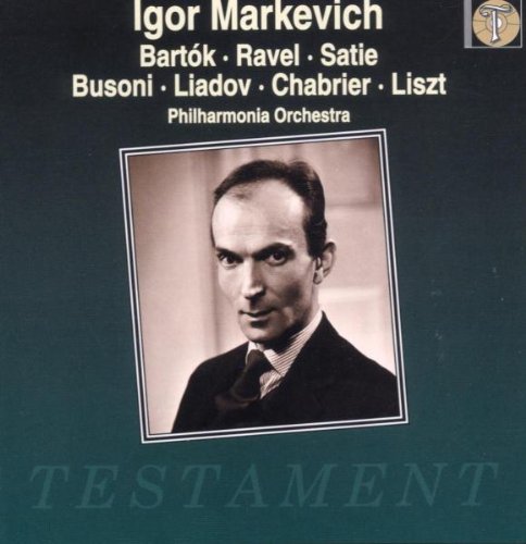 Markevich , Igor - Bartok / Ravel / Satie / Busoni / Liadov / Chabrier / Liszt (Philharmonia Orchrestra)