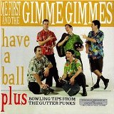 Me First and the Gimme Gimmes - Are a drag