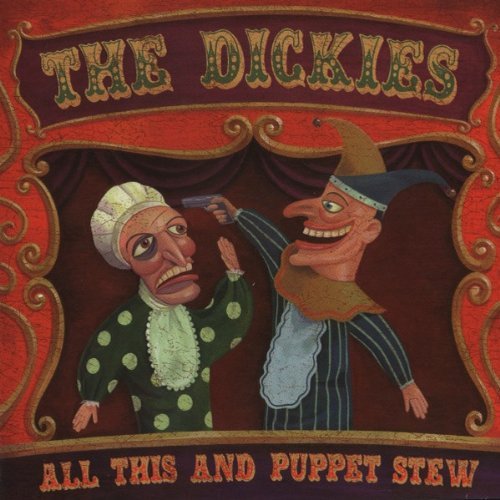 the Dickies - All This and Puppet Stew