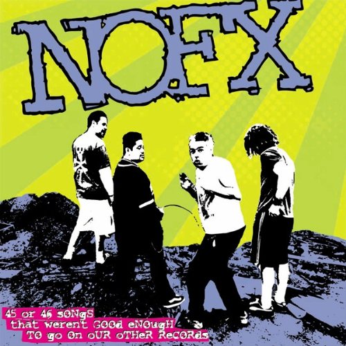 NOFX - 45 or 46 songs