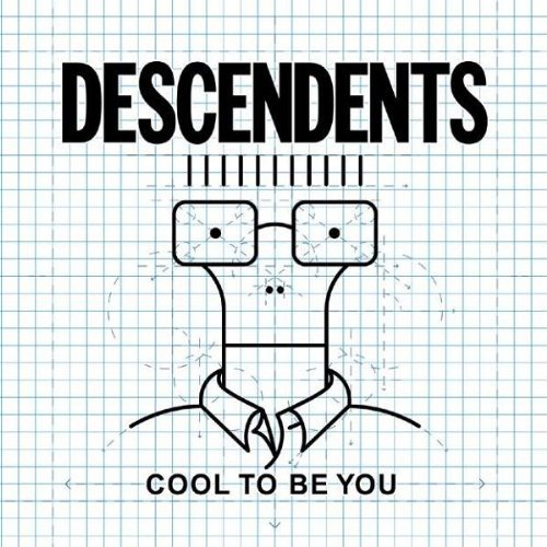 Descendents - Cool to be you