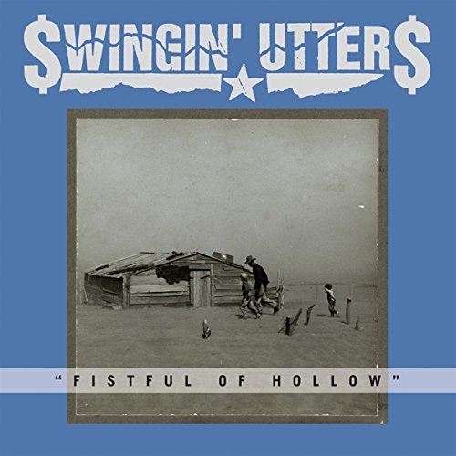 Swingin' Utters - Fistful of Hollow