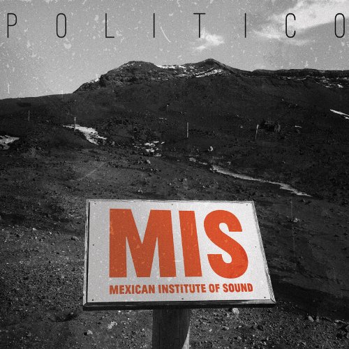 Mexican Institute of Sound - Politico