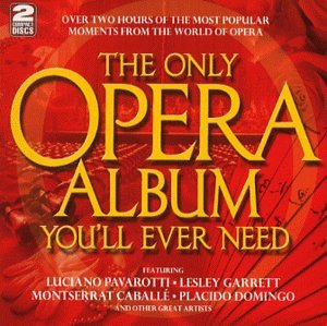 Various Artists - The Only Opera Album You'll Ev