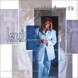 Lexi - ... and that's the way it is