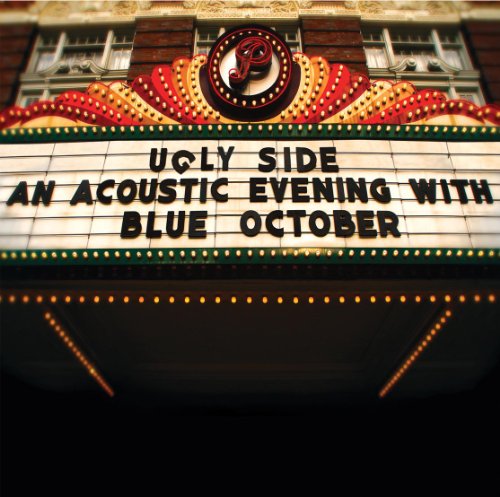 Blue October - Ugly Side:An Acoustic Evening