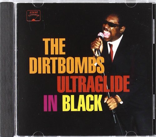 Dirtbombs , The - Ultraglide in Black