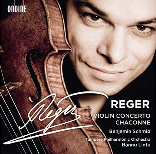 Reger , Max - Violin Concerto, Op. 101 / Chaconne, Op. 117/4 (Schmid, Lintu)